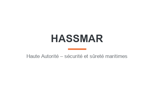 Haute Autorité chargée de la Coordination de la Sécurité maritime, de la Sûreté maritime et de la Protection de l'Environnement marin (HASSMAR)